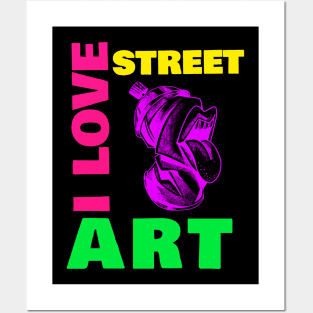 I love street art Posters and Art